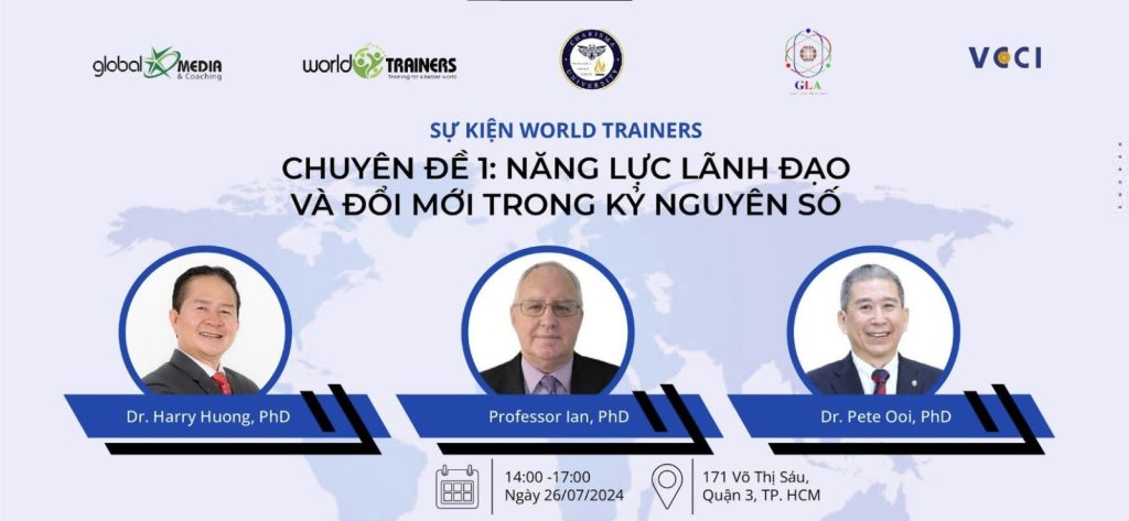 SỰ KIỆN WORLD TRAINERS ĐẦU TIÊN: CHUYÊN ĐỀ NĂNG LỰC LÃNH ĐẠO VÀ ĐỔI MỚI TRONG KỶ NGUYÊN SỐ